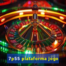 7p55 plataforma jogo